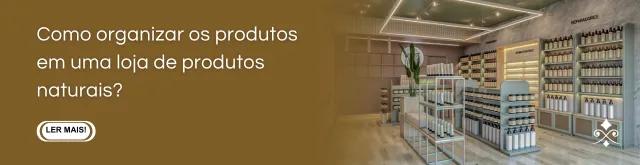 banner-como-organizar-produtos-em-uma-loja-de-produtos-naturais