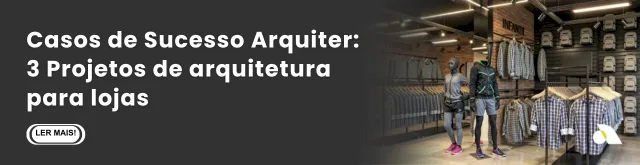 banner-casos-de-sucesso-arquiter-3-projetos-de-arquitetura-para-lojas